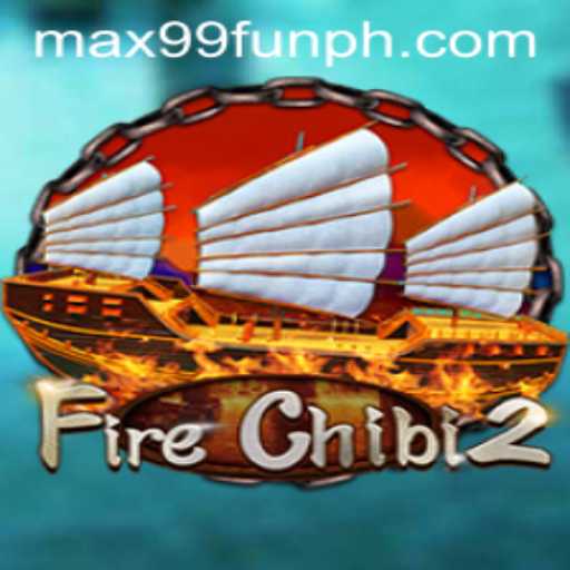 Explore the Thrills of FireChibi2 on MAX99.FUN